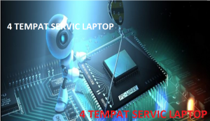 Referensi 4 Tempat Service Laptop Terbaik